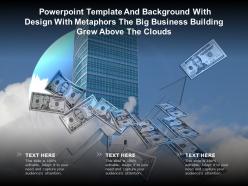 Template with design with metaphors the big business building grew above the clouds