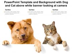Template with dog and cat above white banner looking at camera ppt powerpoint