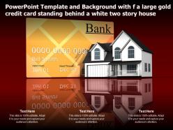 Template With F A Large Gold Credit Card Standing Behind A White Two Story House