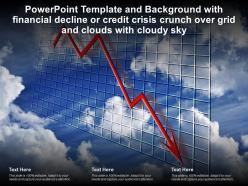 Template With Financial Decline Or Credit Crisis Crunch Over Grid And Clouds With Cloudy Sky