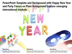 Template With Happy New Year Party Favors On Plain Capture Emerging International Markets