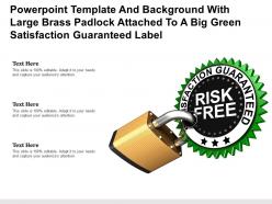 Template with large brass padlock attached to a big green satisfaction guaranteed label
