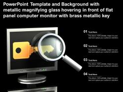 Template with metallic magnifying glass hovering in front of flat panel computer monitor with brass metallic key