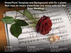 Template with on a photo red rose on music sheet enter any arena with our red rose wedding