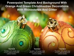 Template with orange and green christmas tree decorations with rhinestones and glitter