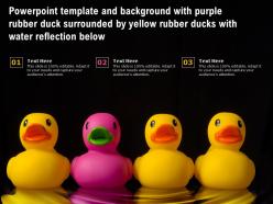 Template with purple rubber duck surrounded by yellow rubber ducks with water reflection below