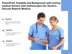 Template with smiling medical doctors with stethoscopes our doctors discuss reports medical