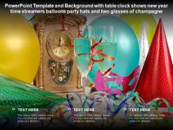 Template With Table Clock Shows New Year Time Streamers Balloons Party Hats Two Glasses Of Champagne