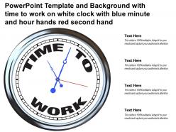 Template with time to work on white clock with blue minute and hour hands red second hand