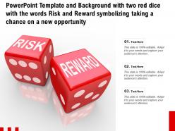 Template with two red dice with words risk reward symbolizing taking a chance on a new opportunity