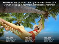 Template with view of nice woman lounging in hammock in tropical environment
