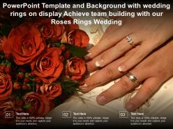 Template with wedding rings on display achieve team building with our roses rings wedding