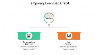 Temporary loan bad credit ppt powerpoint presentation layouts picture cpb