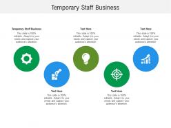 Temporary staff business ppt powerpoint presentation pictures deck cpb