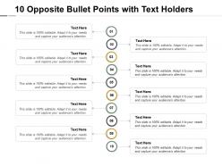 Ten Opposite Bullet Points With Text Holders
