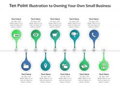 Ten Point Illustration To Owning Your Own Small Business Infographic Template