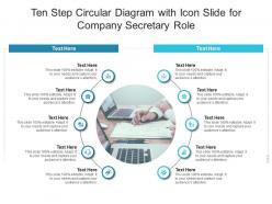 Ten step circular diagram with icon slide for company secretary role infographic template