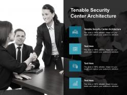 Tenable security center architecture ppt powerpoint presentation gallery layout ideas cpb
