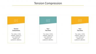 Tension Compression Ppt Powerpoint Presentation File Skills Cpb