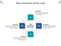 Term insurance home loan ppt powerpoint presentation show aids cpb
