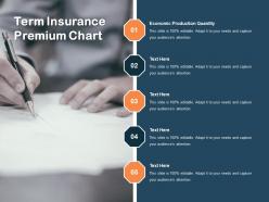 Term insurance premium chart ppt powerpoint presentation styles summary cpb