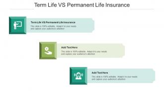 Term Life Vs Permanent Life Insurance Ppt Powerpoint Presentation Styles Template Cpb