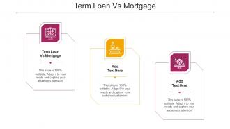 Term Loan Vs Mortgage Ppt Powerpoint Presentation Layouts Deck Cpb