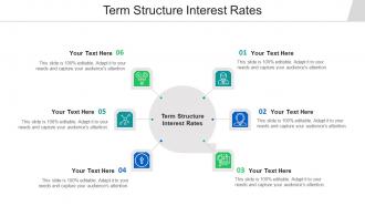 Term structure interest rates ppt powerpoint presentation show styles cpb