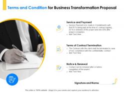 Terms and condition for business transformation proposal ppt powerpoint designs