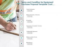 Terms and condition for equipment purchase proposal template cont ppt slides