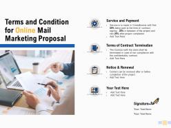 Terms and condition for online mail marketing proposal payment ppt slides