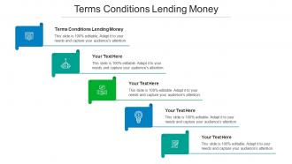 Terms Conditions Lending Money Ppt Powerpoint Presentation Slides Designs Cpb