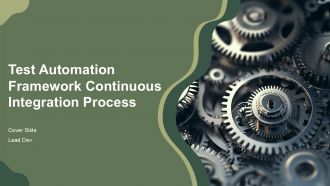 Test Automation Framework Continuous Integration Process PPT Structure AT
