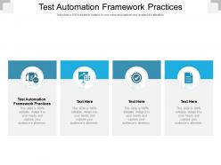 Test automation framework practices ppt powerpoint presentation diagram images cpb