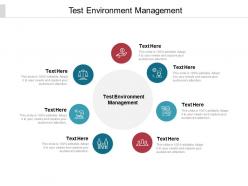 Test environment management ppt powerpoint presentation model elements cpb