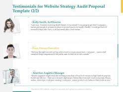 Testimonials for website strategy audit proposal template executive ppt powerpoint layout