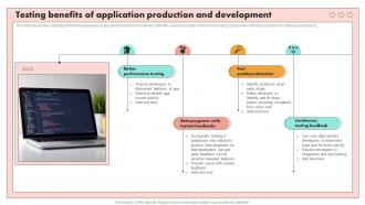 Testing Benefits Of Application Production And Development