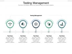Testing management ppt powerpoint presentation gallery example cpb