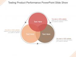 Testing product performance powerpoint slide show