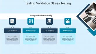 Testing Validation Stress Testing In Powerpoint And Google Slides Cpb