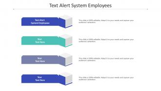 Text alert system employees ppt powerpoint presentation layouts example topics cpb