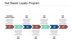 Text based loyalty program ppt powerpoint presentation pictures slide cpb