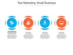 Text marketing small business ppt powerpoint presentation pictures background images cpb