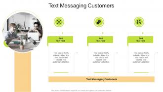 Text Messaging Customers In Powerpoint And Google Slides Cpb