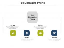 Text messaging pricing ppt powerpoint presentation infographics inspiration cpb