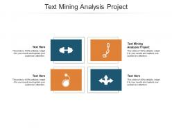 Text mining analysis project ppt powerpoint presentation show ideas cpb