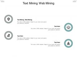 Text mining web mining ppt powerpoint presentation gallery infographic template cpb