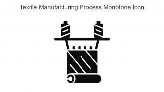 Textile Manufacturing Process Monotone Icon In Powerpoint Pptx Png And Editable Eps Format