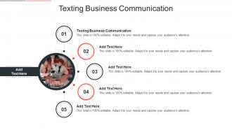Texting Business Communication In Powerpoint And Google Slides Cpb