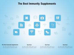 The best immunity supplements ppt powerpoint presentation show templates